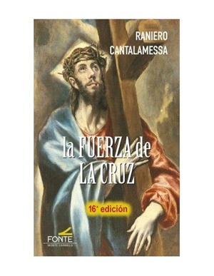 FUERZA DE LA CRUZ, LA | 9788483539439 | CANTALAMESSA, RANIERO