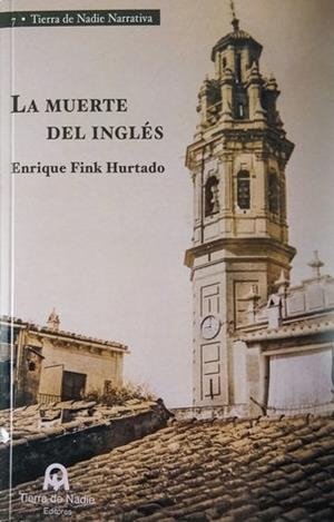 MUERTE DEL INGLÉS, LA | 9788494830938 | FINK HURTADO, ENRIQUE