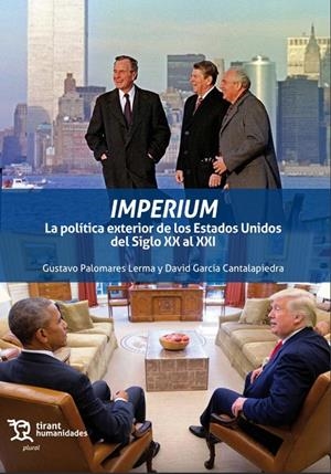 IMPERIUM. LA POLITICA EXTERIOR DE ESTADOS UNIDOS | 9788417973322 | PALOMARES LERMA, GUSTAVO / GARCÍA CANTALAPIEDRA, DAVID