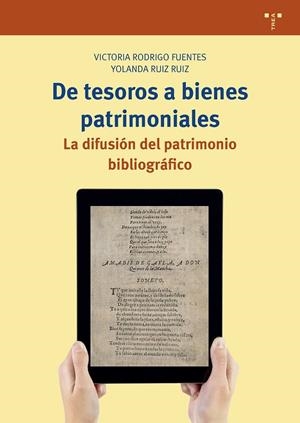 DE TESOROS A BIENES PATRIMONIALES | 9788417767976 | RODRIGO FUENTES, VICTORIA / RUIZ RUIZ, YOLANDA