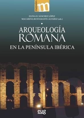 ARQUEOLOGÍA ROMANA EN LA PENÍNSULA IBÉRICA | 9788433864550