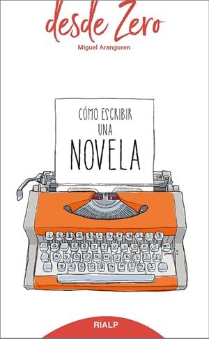 CÓMO ESCRIBIR UNA NOVELA | 9788432151347 | ARANGUREN, MIGUEL