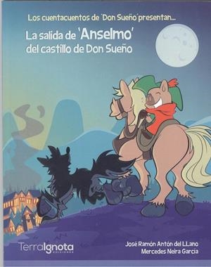 SALIDA DE "ANSELMO" DEL CASTILLO DE DON SUEÑO, LA | 9788494985577 | DEL LLANO, ANTÓN / NEIRA GARCÍA, JOSÉ RAMÓN / BRIOSSO, MERCEDES