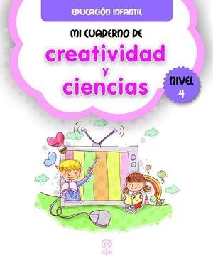 MI CUADERNO DE CREATIVIDAD Y CIENCIAS 4 | 9788497008747 | VARIOS AUTORES