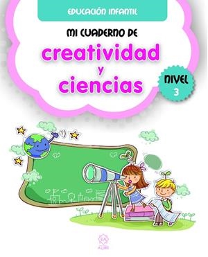 MI CUADERNO DE CREATIVIDAD Y CIENCIAS 3 | 9788497008730 | VARIOS AUTORES