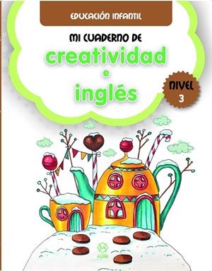 MI CUADERNO DE CREATIVIDAD E INGLÉS 3 | 9788497008693 | VARIOS AUTORES