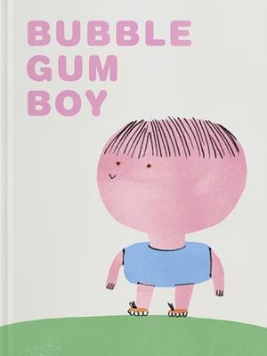 BUBBLE GUM BOY | 9788417617219 | RAMOS BRAVO, MARIA