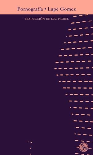 PORNOGRAFIA | 9788495291776 | GOMEZ, LUPE