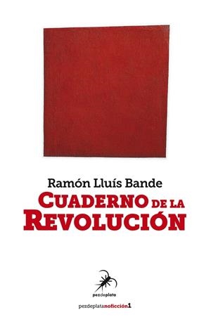 CUADERNO DE LA REVOLUCION | 9788494917769 | BANDE, RAMON LLUIS
