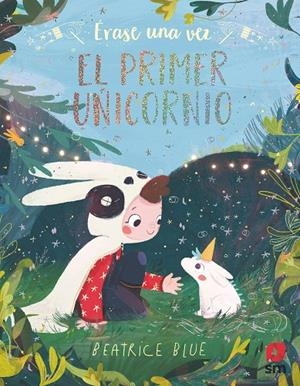 PRIMER UNICORNIO, EL | 9788491820185 | BLUE, BEATRICE