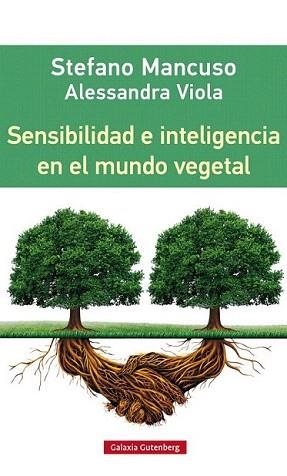 SENSIBILIDAD E INTELIGENCIA EN EL MUNDO VEGETAL | 9788416252312 | MANCUSO, STEFANO / VITTOLA, ALESSANDRA