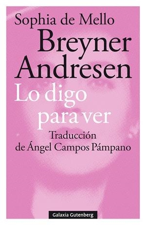 LO DIGO PARA VER | 9788417747855 | BREYNER ANDRESEN, S. DE MELLO