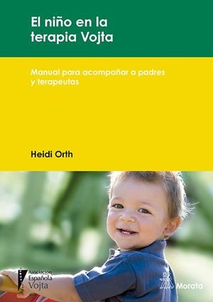 NIÑO EN LA TERAPIA VOJTA, EL | 9788471128997 | ORTH, HEIDI