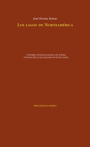 LAGOS DE NORTEAMÉRICA, LOS | 9788417830687 | ESPEJO, JOSÉ DANIEL