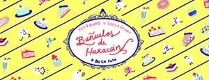 BUÑUELOS DE HURACAN (2ªED) | 9788494285462 | BESORA / BRUNO