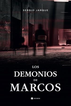 DEMONIOS DE MARCOS, LOS | 9788417852122 | JARQUE, SERGIO