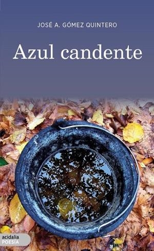 AZUL CANDENTE | 9788417258610 | GOMEZ QUINTERO, JOSE A.