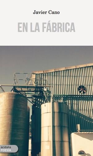 EN LA FABRICA | 9788417258405 | CANO, JAVIER