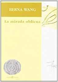 MIRADA OBLICUA, LA | 9788493573331 | WANG, BERNA
