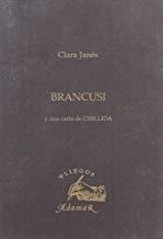 BRANCUSI Y UNA CARTA DE CHILLIDA | 9788493465124 | JANES, CLARA