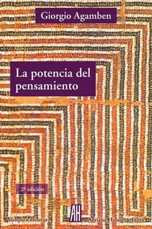 POTENCIA DEL PENSAMIENTO, LA | 9788416287505 | AGAMBEN, GIORGIO
