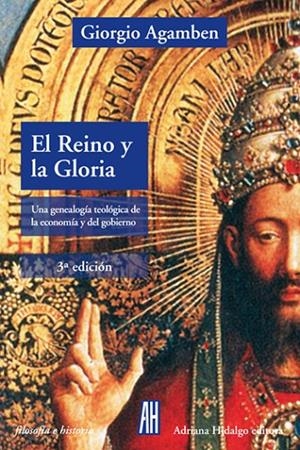 REINO Y LA GLORIA, EL | 9788416287659 | AGAMBEN, GIORGIO