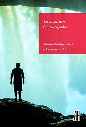 AVENTURA, LA | 9788416287147 | AGAMBEN, GIORGIO