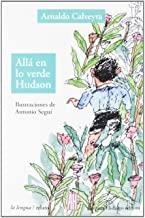 ALLA EN LO VERDE HUDSON | 9788492857654 | CALVEYRA, ARNALDO