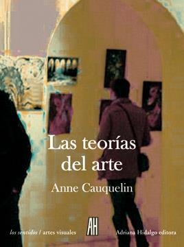 TEORIAS DEL ARTE, LAS | 9788492857692 | CAUQUELIN, ANNE