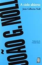 A CIELO ABIERTO | 9788493714055 | GILBERTO NOLL, JOAO