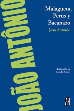 MALAGUETA PERUS Y BACANAZO | 9788492857616 | ANTONIO, JOAO