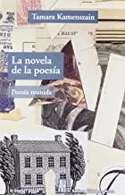 NOVELA DE LA POESIA, LA | 9788492857715 | KAMENSZAIN, TAMARA