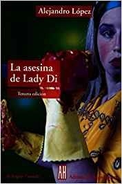 ASESINA DE LADY DI | 9789879396704 | LOPEZ, ALEJANDRO