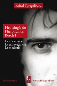 HEPTALOGIA DE HIERONYMUS BOSCH I | 9789879396490 | SPREGELBURD, RAFAEL