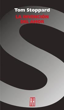 INVENCION DEL AMOR | 9789879396407 | STOPPARD, TOM