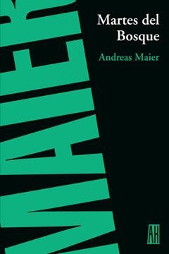 MARTES DEL BOSQUE | 9789871156191 | MAIER, ANDREAS