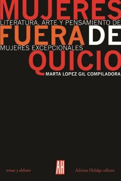 MUJERES FUERA DE QUICIO | 9789879396506 | LOPEZ GIL, MARTA