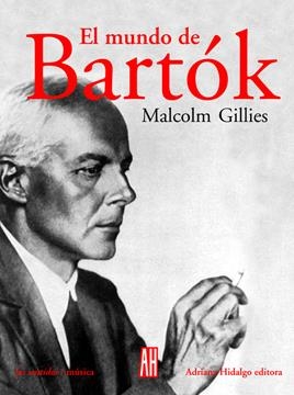 MUNDO DE BARTOK | 9789871156139 | GILLIES, MALCOLM