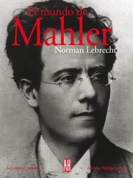 MUNDO DE MAHLER | 9789879396391 | LEBRECHT, NORMAN