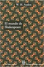 MUNDO DE SHAKESPEARE | 9789879396032 | AUDEN WYSTAN, HUGH