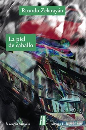 PIEL DE CABALLO | 9789879396100 | ZELARAYAN, RICARDO