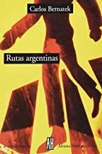 RUTAS ARGENTINAS | 9789879396377 | BERNATEK, CARLOS