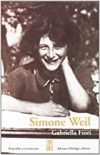 SIMONE WEIL, UNA MUJER ABSOLUTA | 9789871156405 | FIORI, GABRIELLA