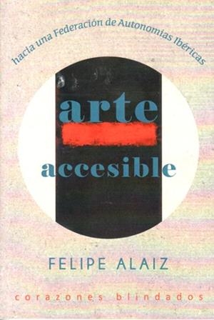 ARTE ACCESIBLE | 9789200621130 | ALAIZ, FELIPE