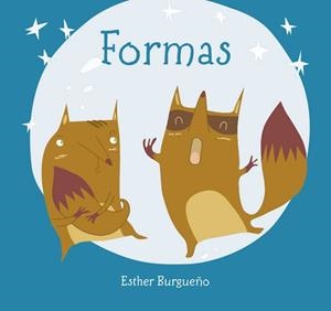 FORMAS | 9788416434459 | BURGUEÑO, ESTHER