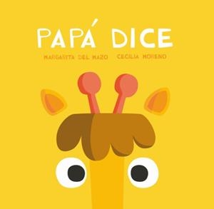 PAPA DICE | 9788416434725 | DEL MAZO, MARGARITA