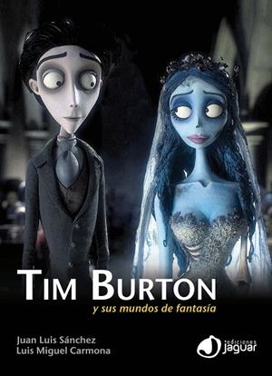 TIM BURTON | 9788415116349 | SÁNCHEZ, JUAN LUIS