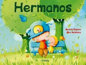 HERMANOS | 9788416082858 | MELENDEZ / DAPENA