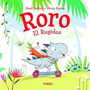 RORO. EL RUGIDOS | 9788416082834 | BEDFORD, DAVID