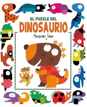 PUZZLE DEL DINOSAURIO, EL | 9788415116639 | SEBE, MASAYUKI